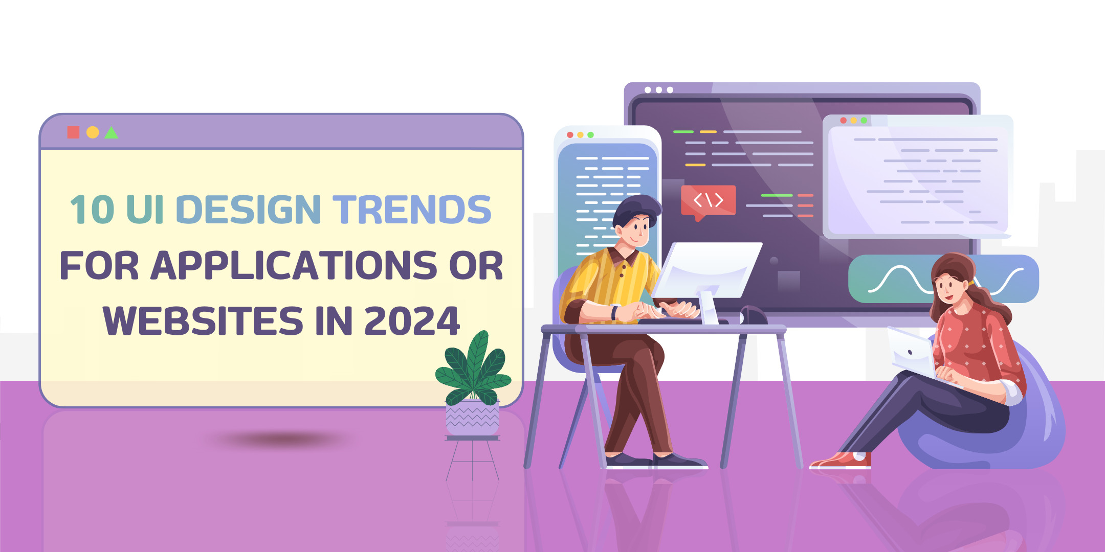 10 UI design trends for applications or websites in 2024